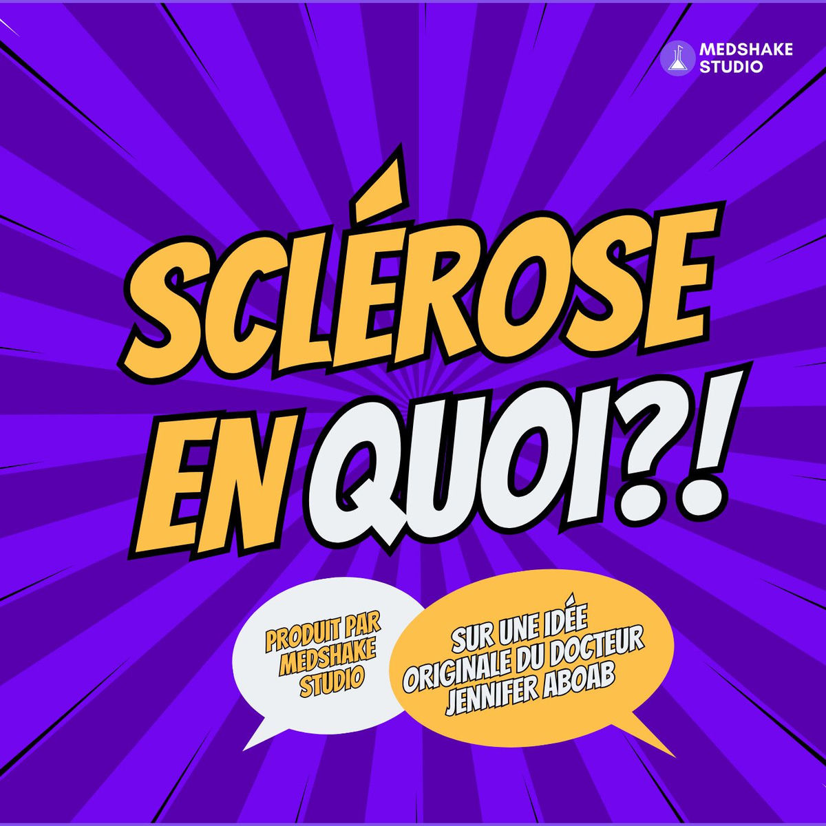 Show cover of SCLÉROSE EN QUOI ?!, médecin et patients parlent de la SEP