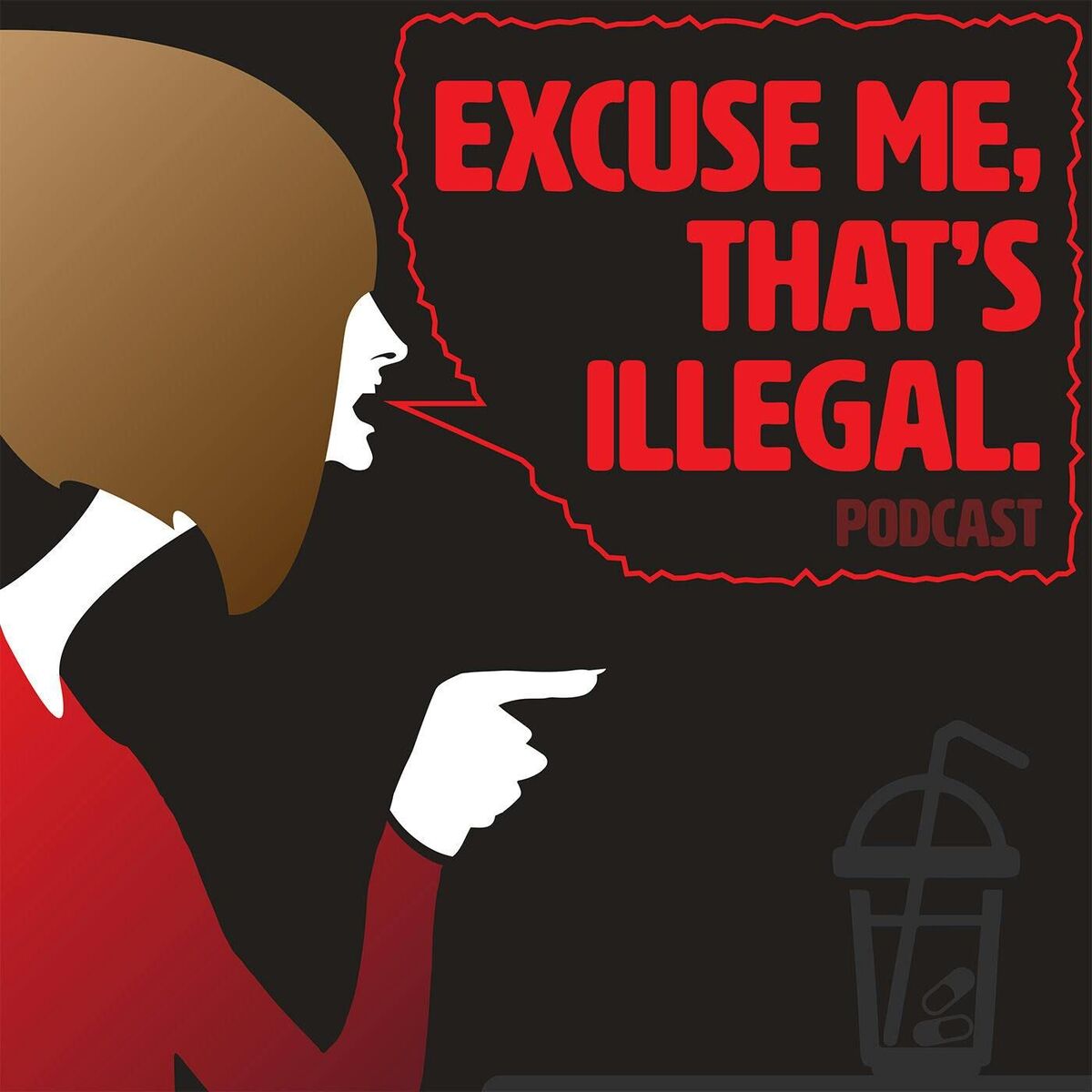 Show cover of Excuse Me, That's Illegal