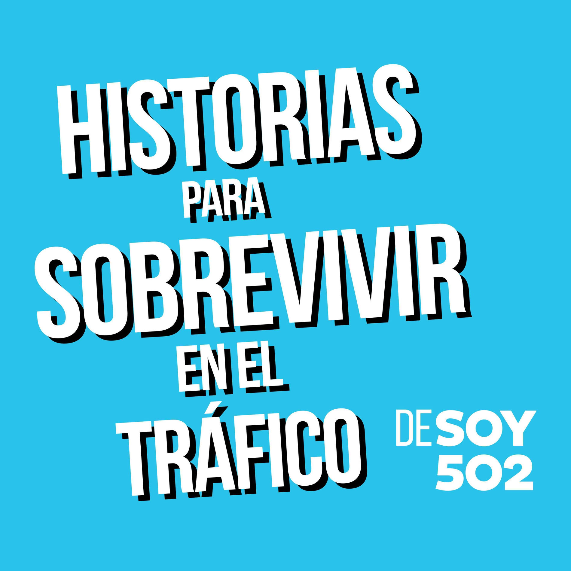 Show cover of Historias para sobrevivir en el tráfico