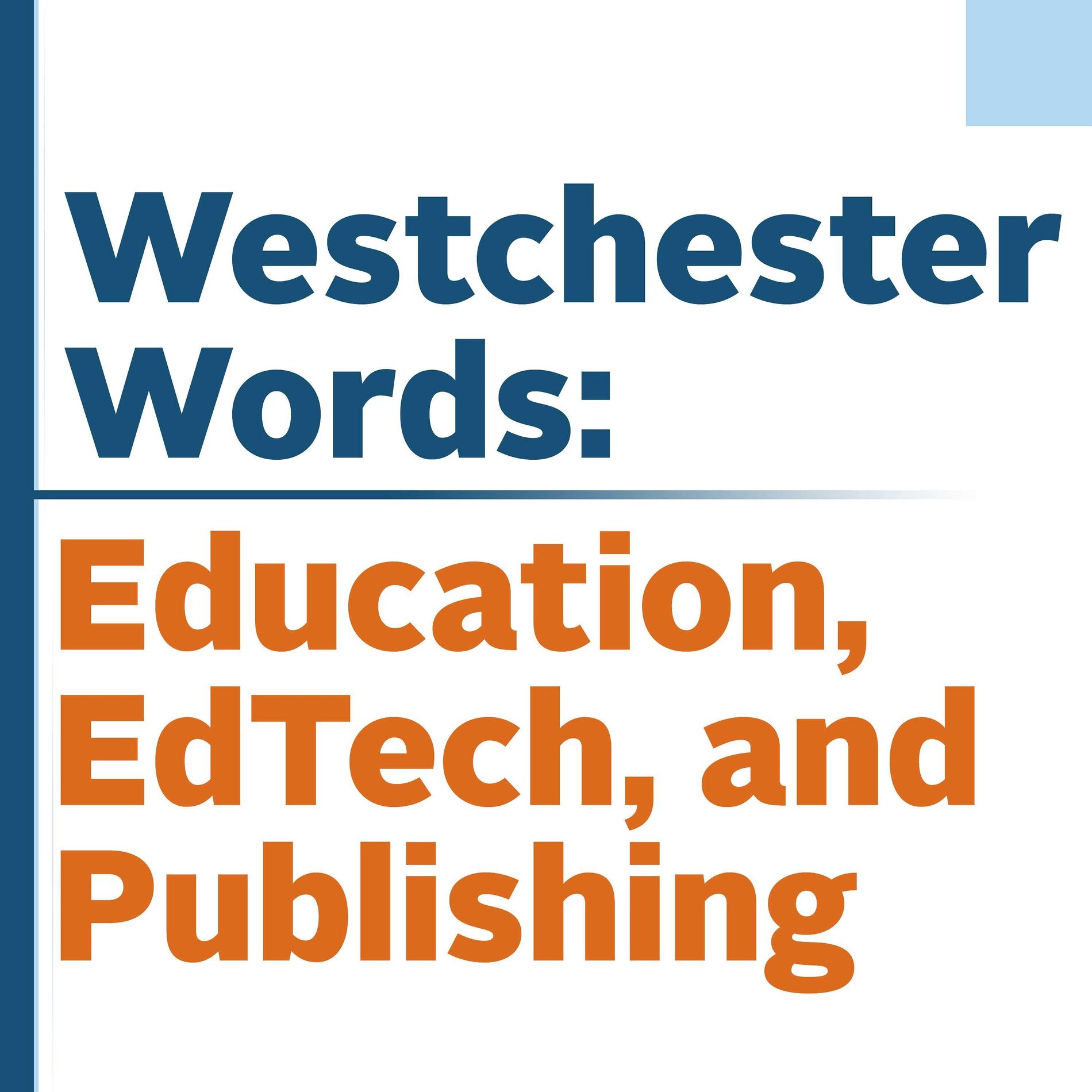 Show cover of Westchester Words: Education, EdTech, and Publishing