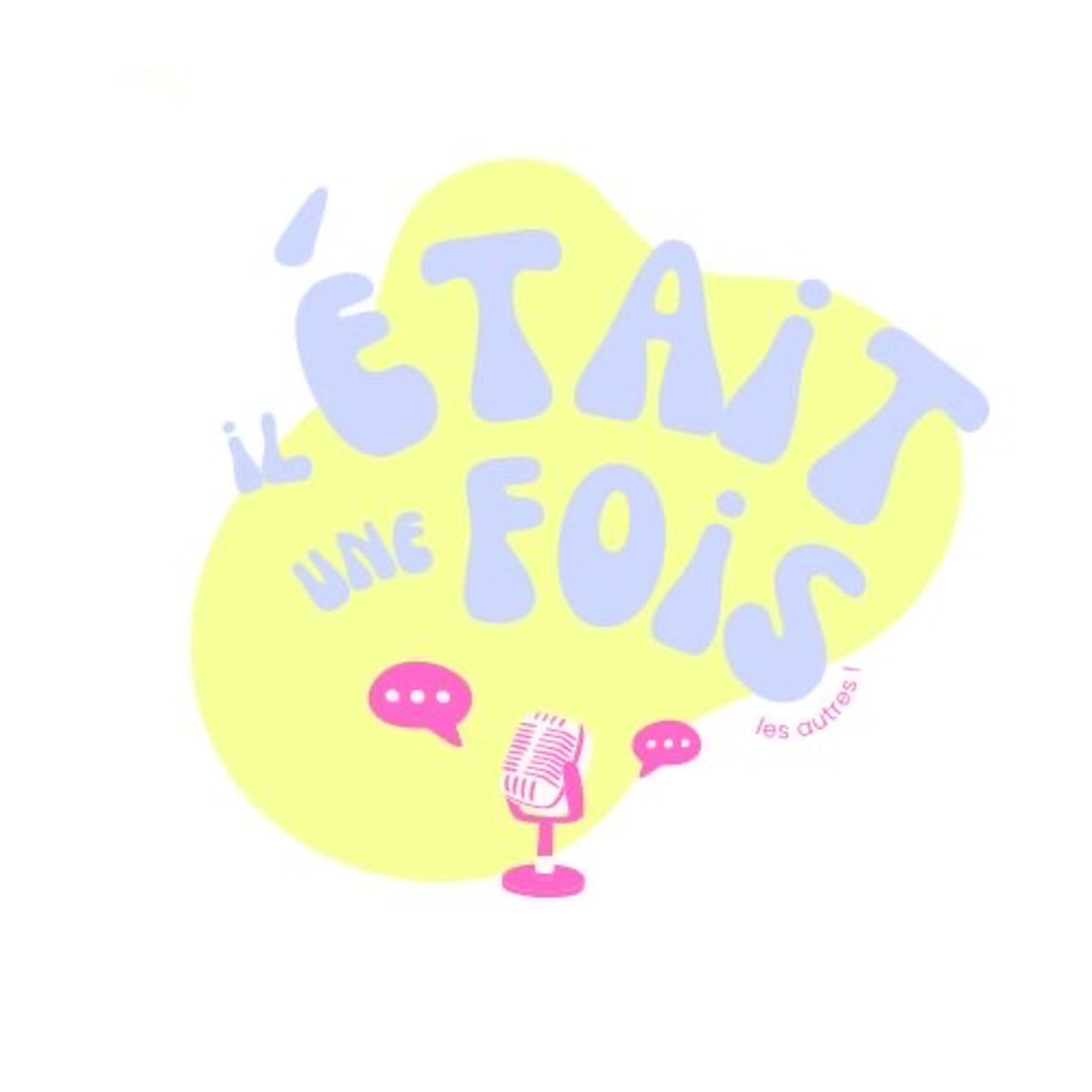 Show cover of Il était une fois… les autres