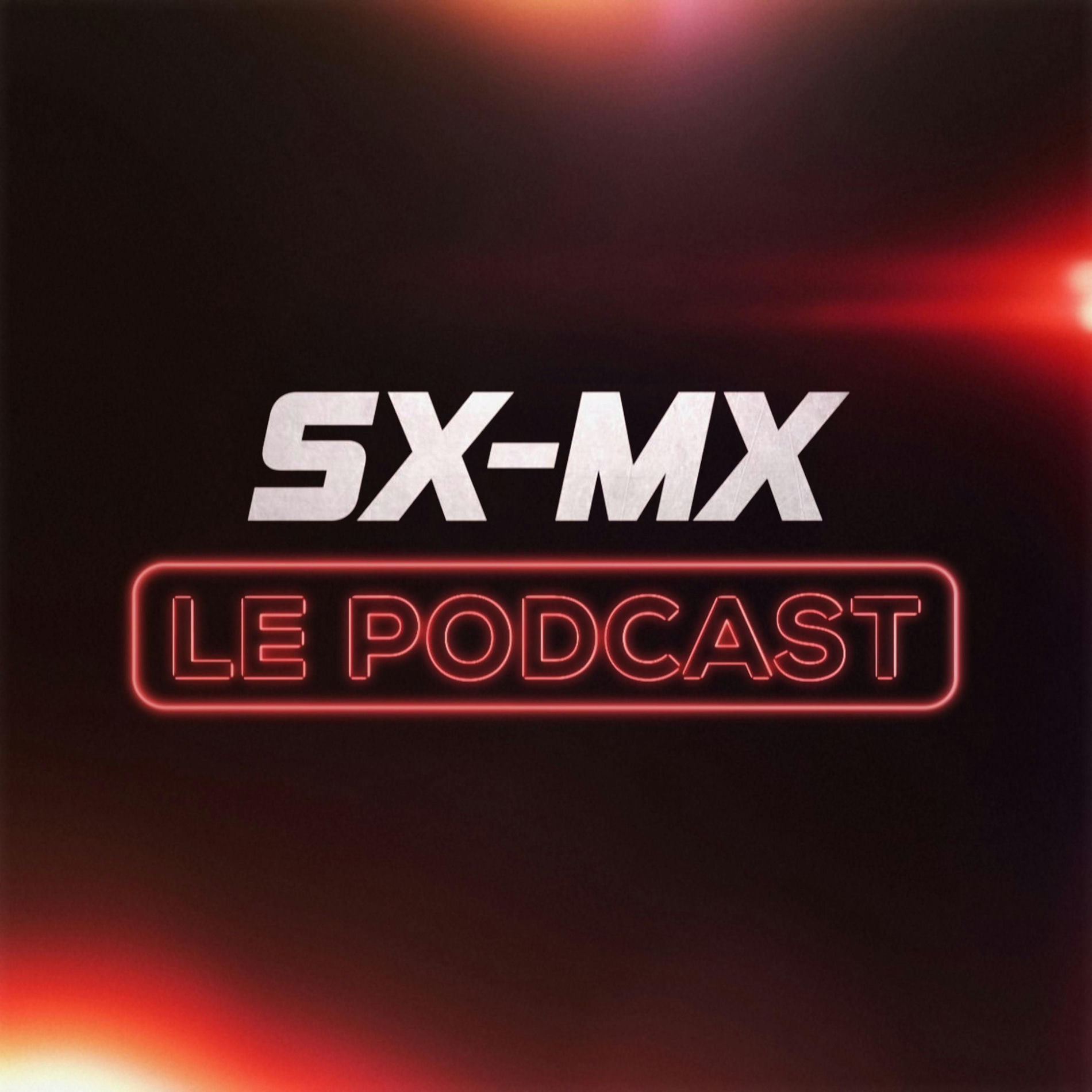 Show cover of SX-MX, Le Podcast