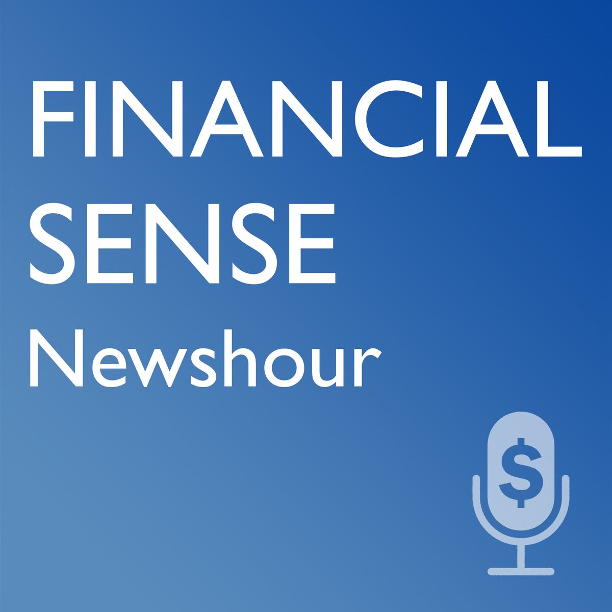Show cover of Financial Sense(R) Newshour