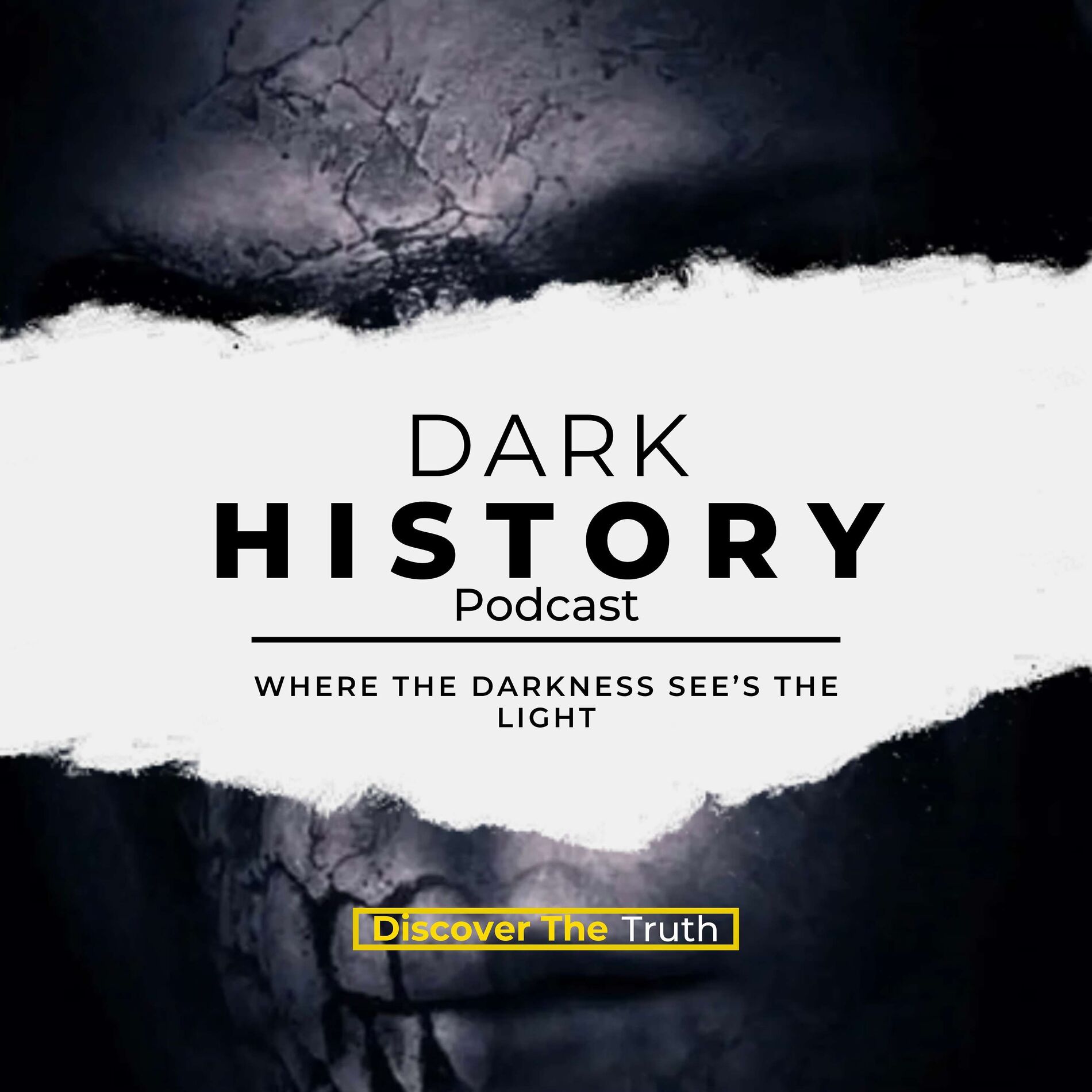 Show cover of Dark History: Where The Darkness See’s The Light