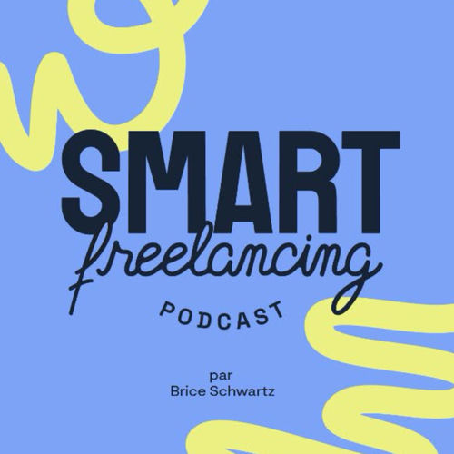 Listen to Smart Freelancing Podcast podcast | Deezer