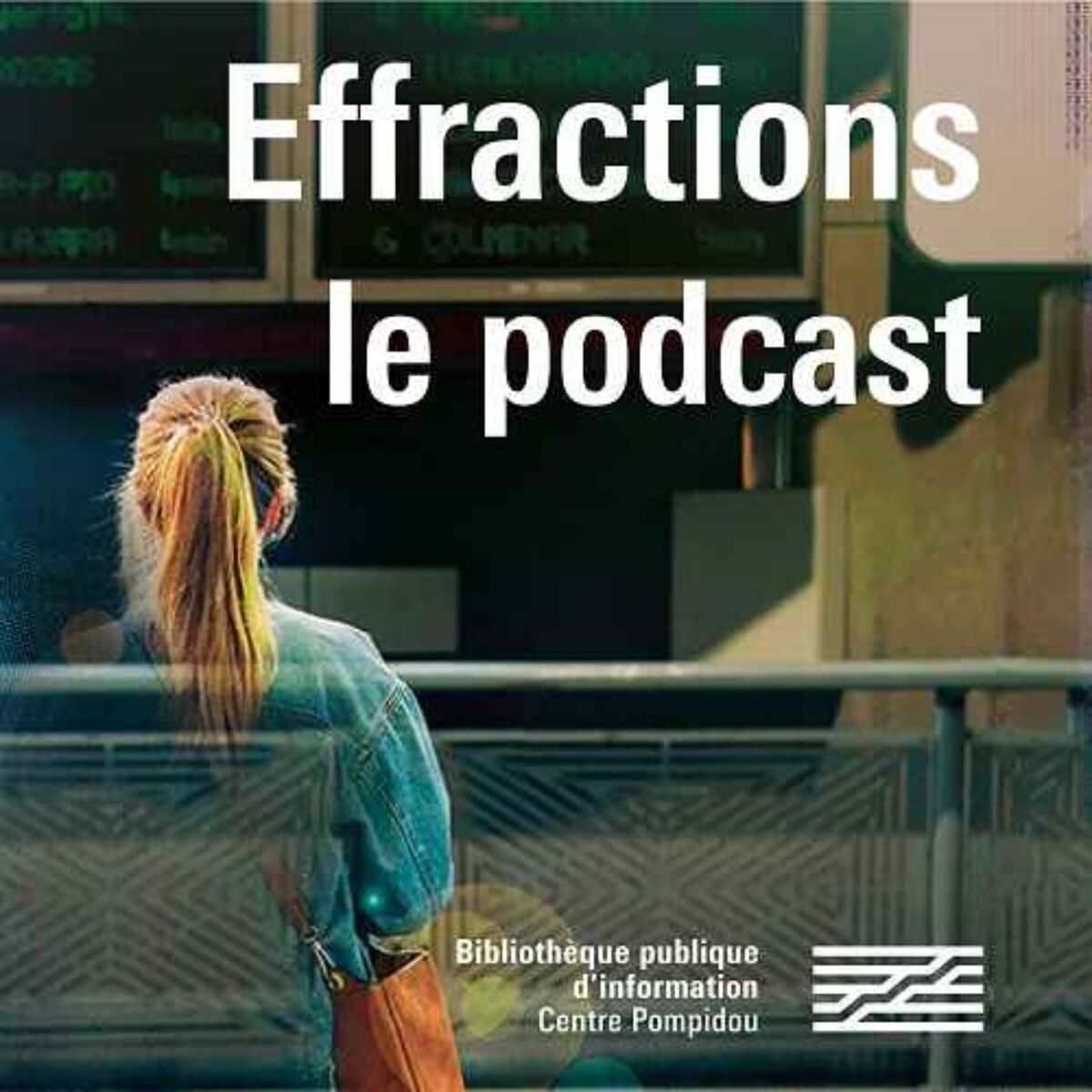 Show cover of Effractions, le podcast
