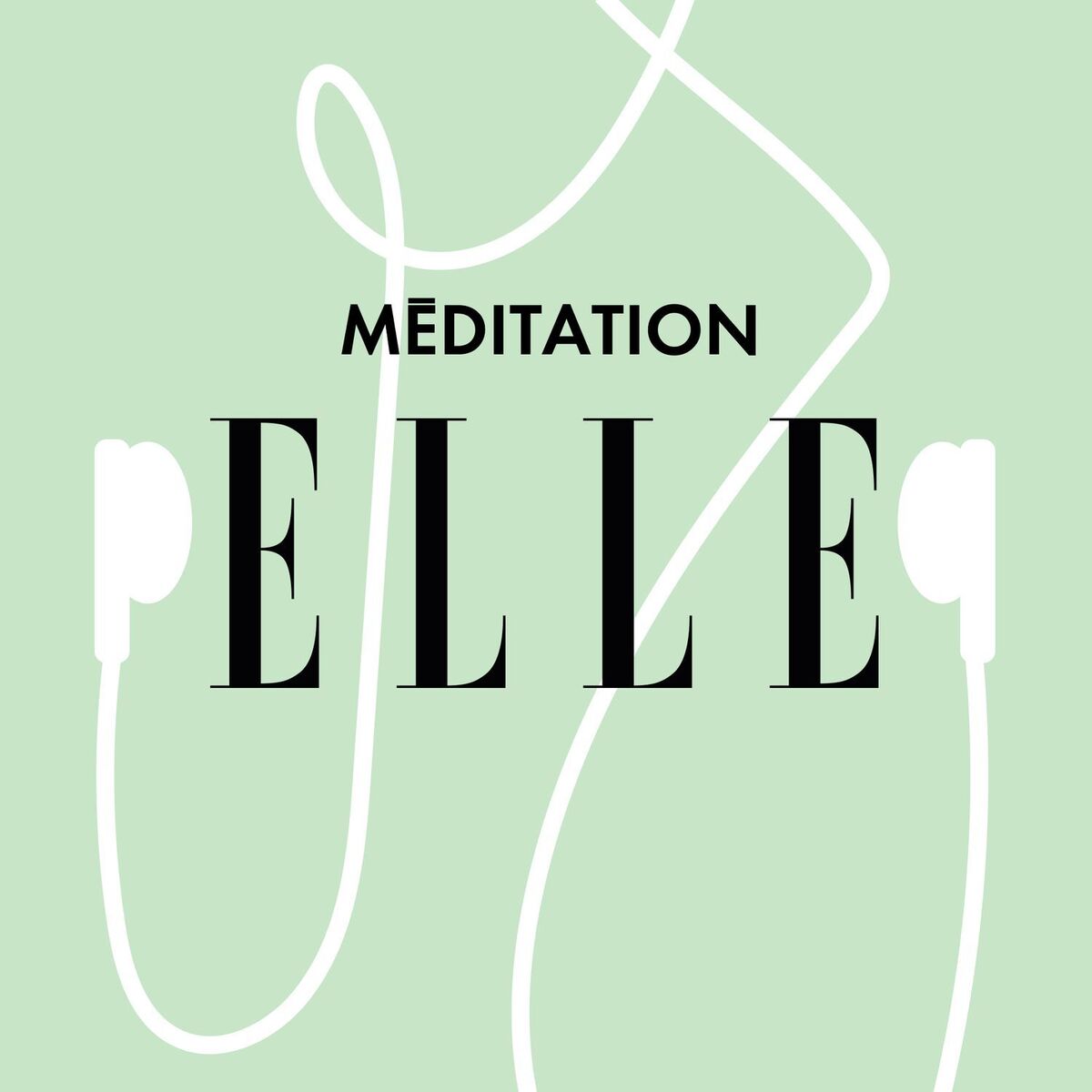 Show cover of ELLE Méditation