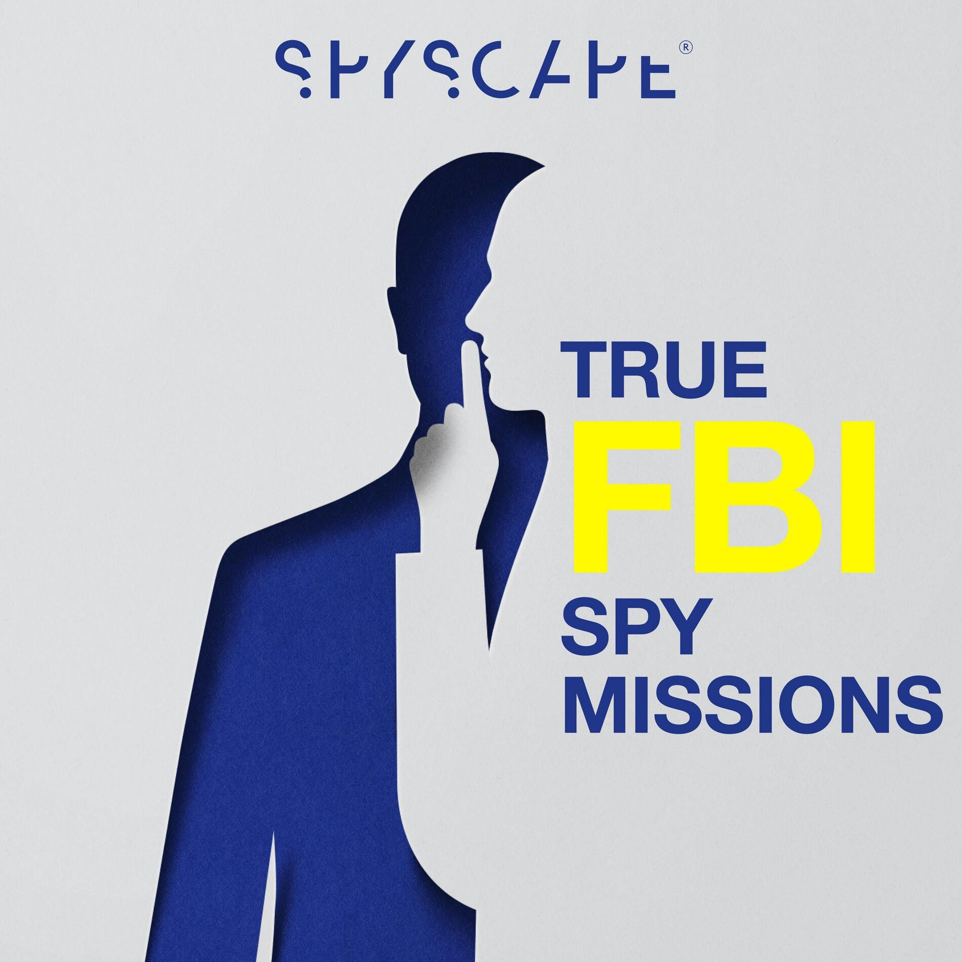 Show cover of True FBI Spy Missions | Espionage | Detective | Politics