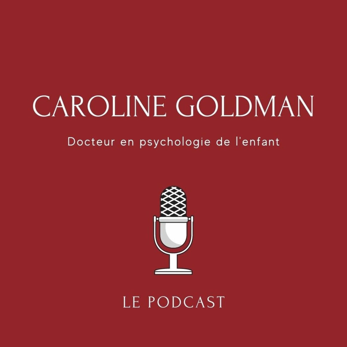 Show cover of Caroline Goldman - docteur en psychologie de l'enfant