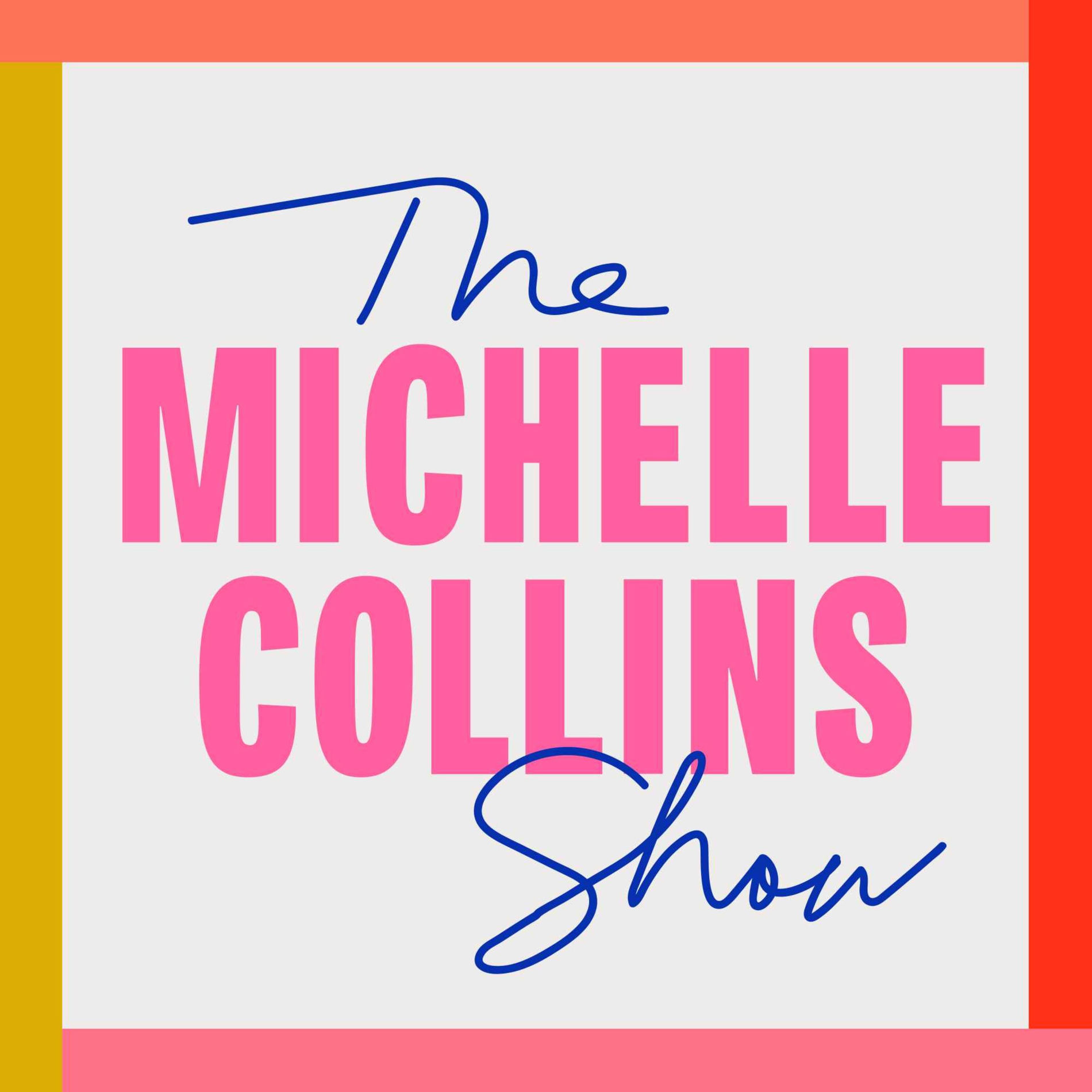 Show cover of The Michelle Collins Show