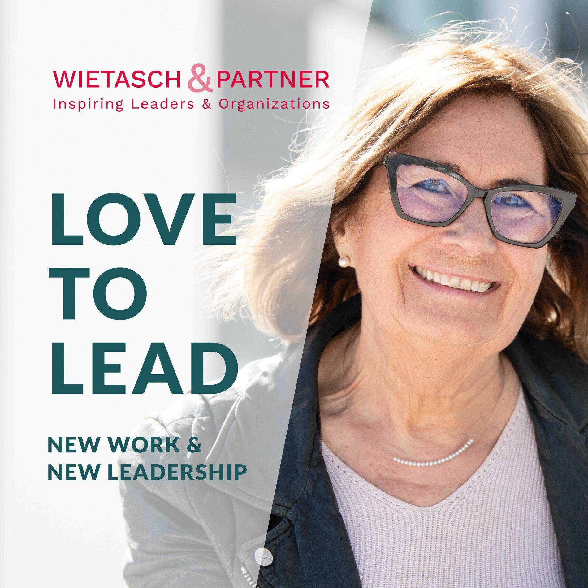 Show cover of Love to Lead für New Work & New Leadership von WIETASCH & Partner