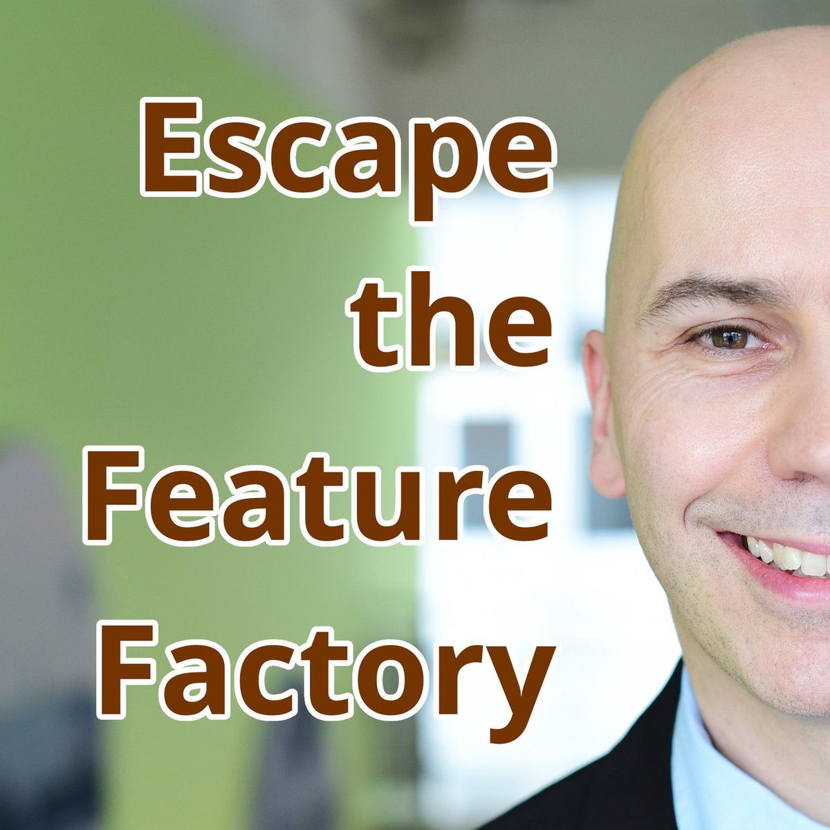 Show cover of Escape the Feature Factory