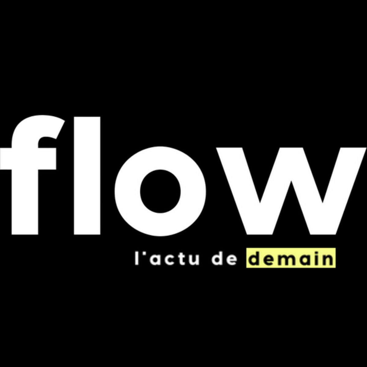 Show cover of flow, l'actu de demain