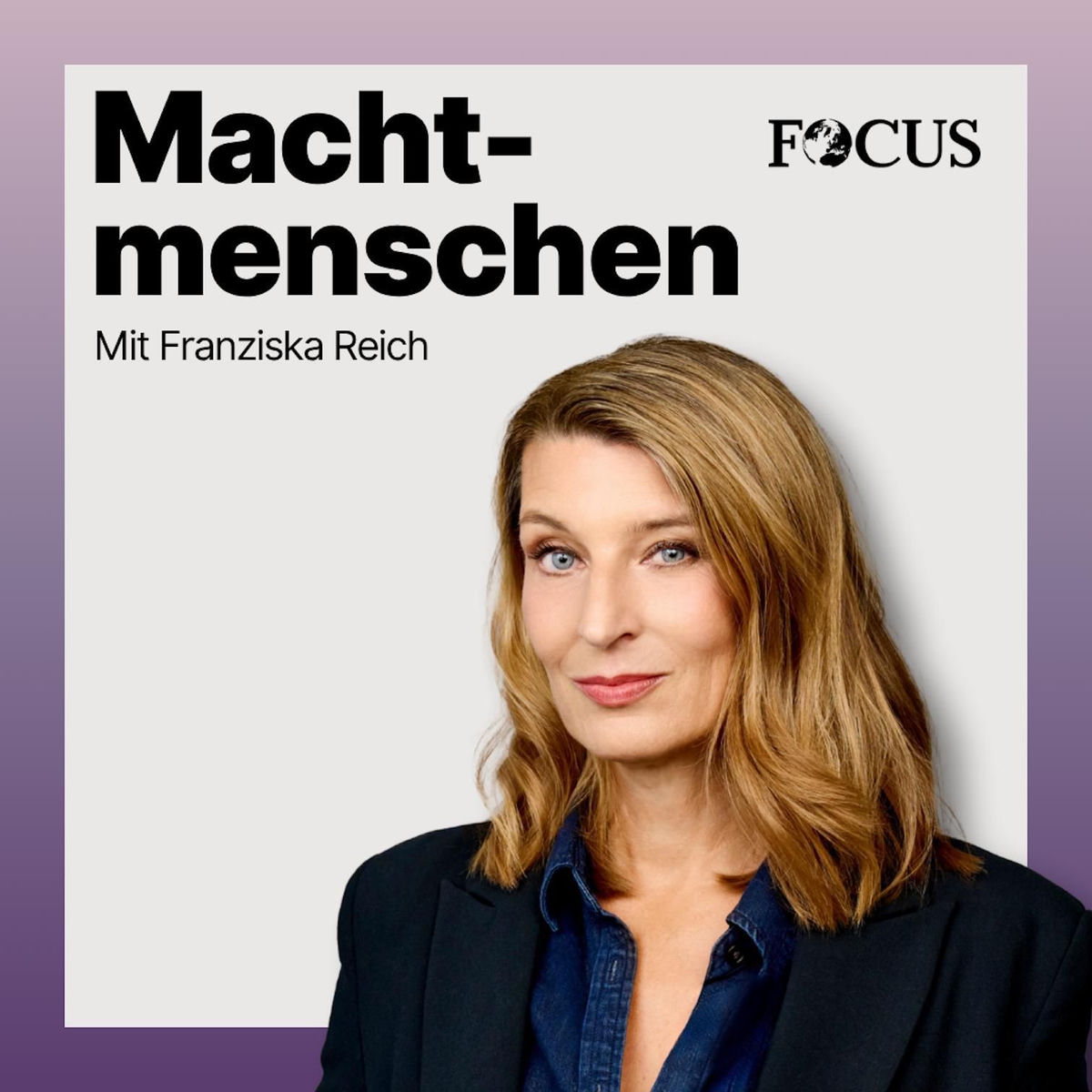 Show cover of Machtmenschen – Mit Franziska Reich