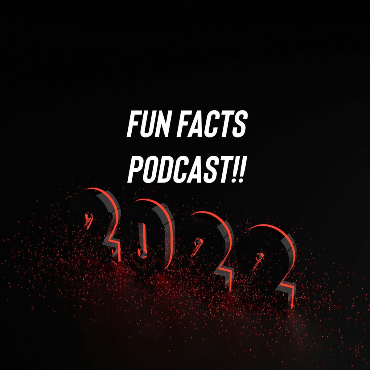 Show cover of Fun Facts podcast 2022