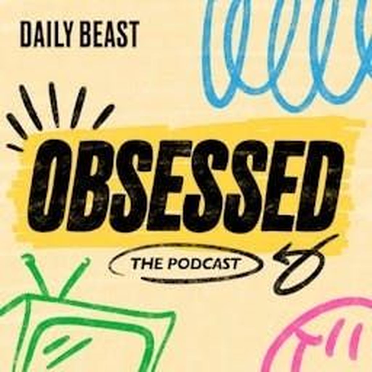Show cover of Obsessed: The Podcast