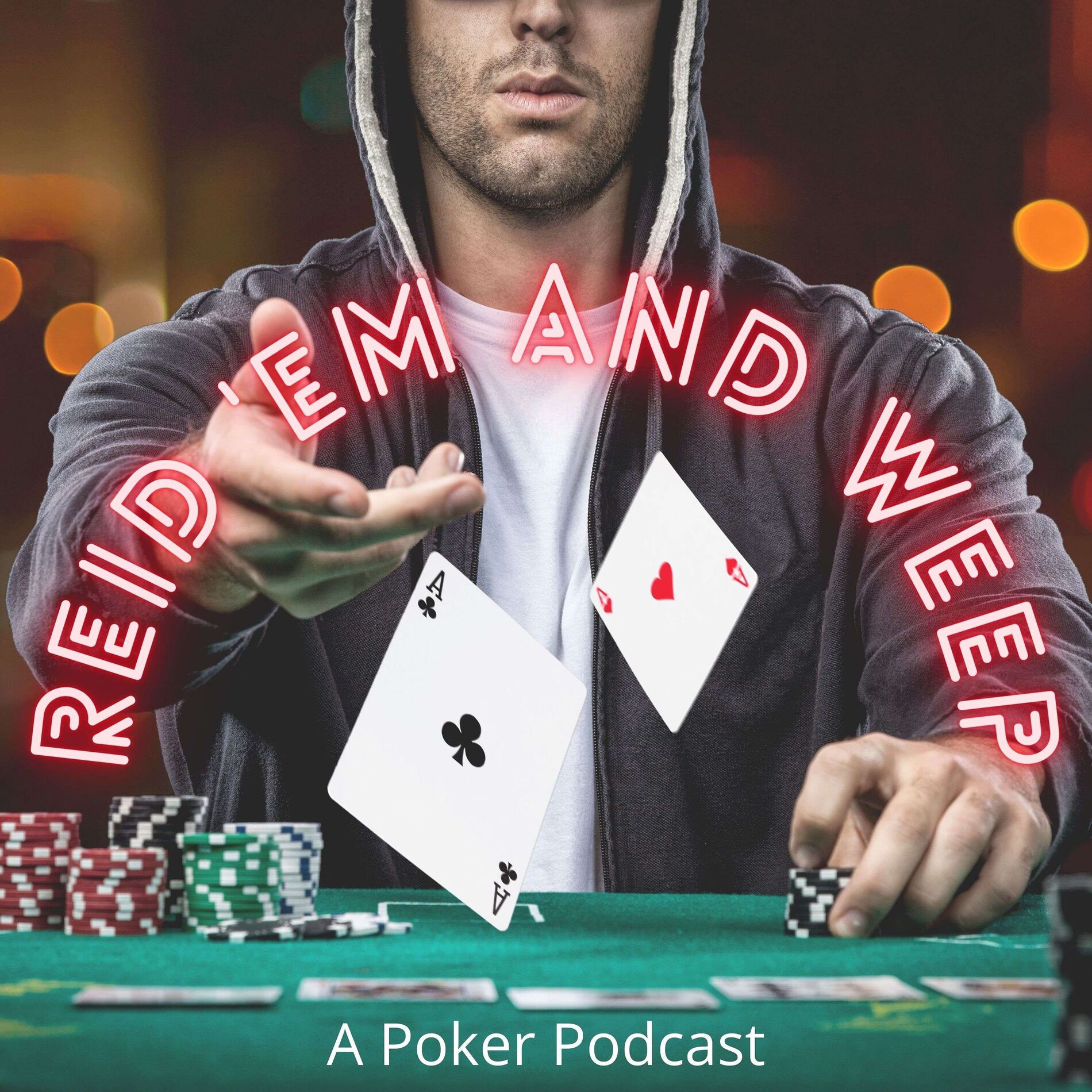 Show cover of Reid 'em and Weep: A Poker Podcast