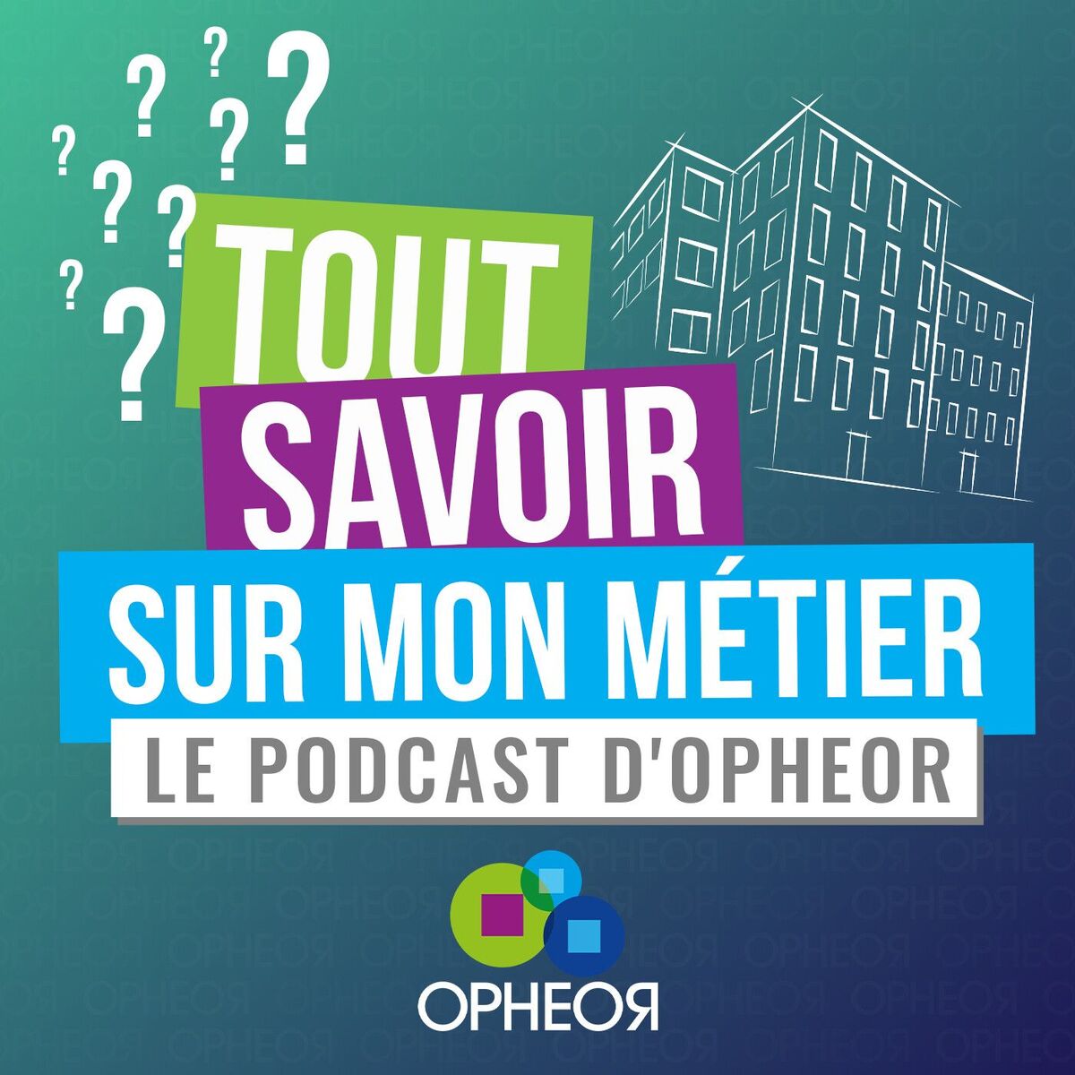Show cover of Tout savoir sur mon métier, le podcast d’Opheor