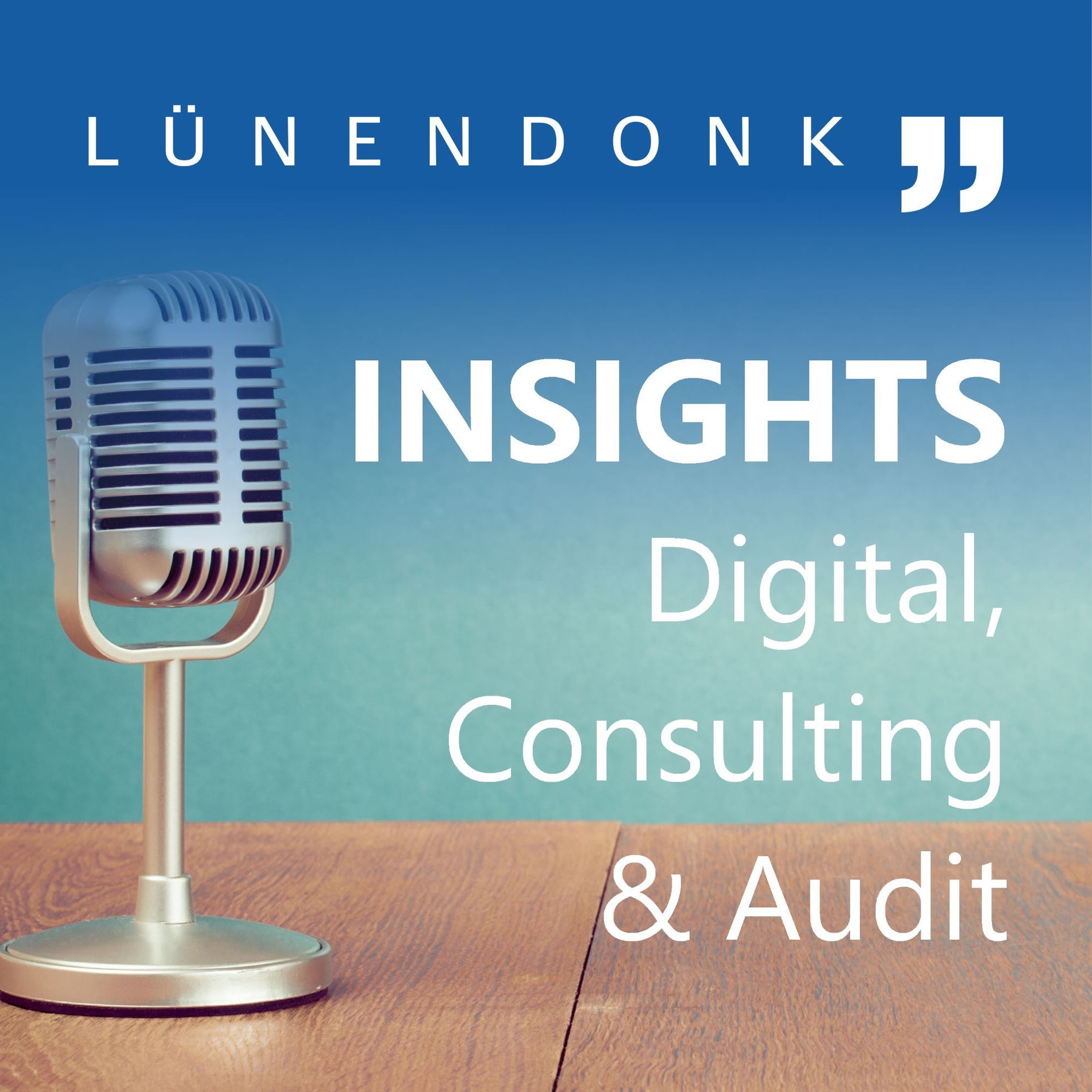 Show cover of Lünendonk Insights: Digital, Consulting & Audit