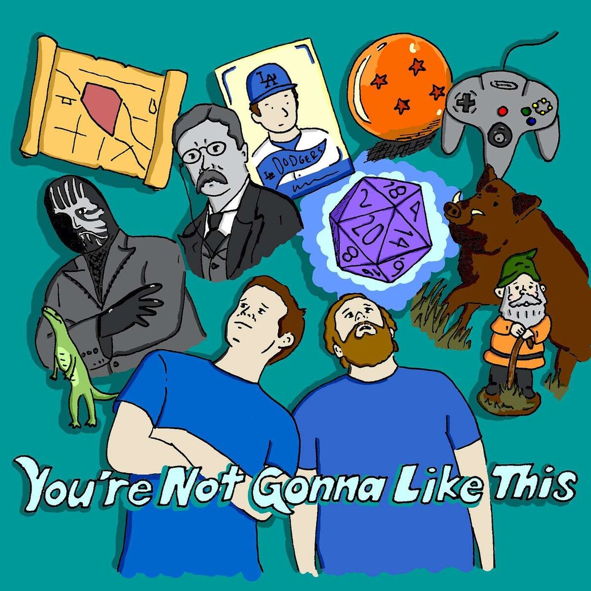 Show cover of You're Not Gonna Like This