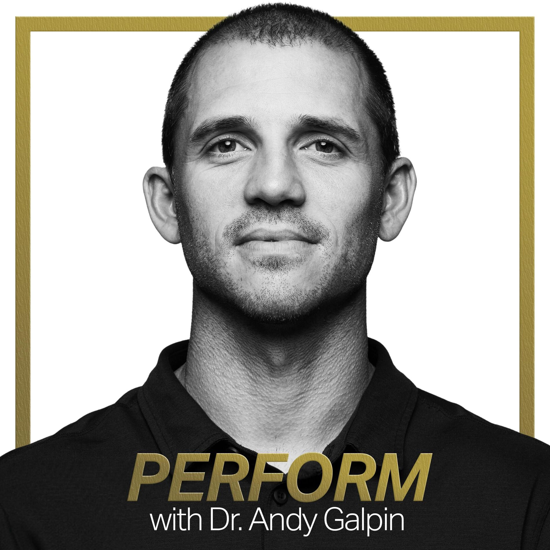 Show cover of Perform with Dr. Andy Galpin