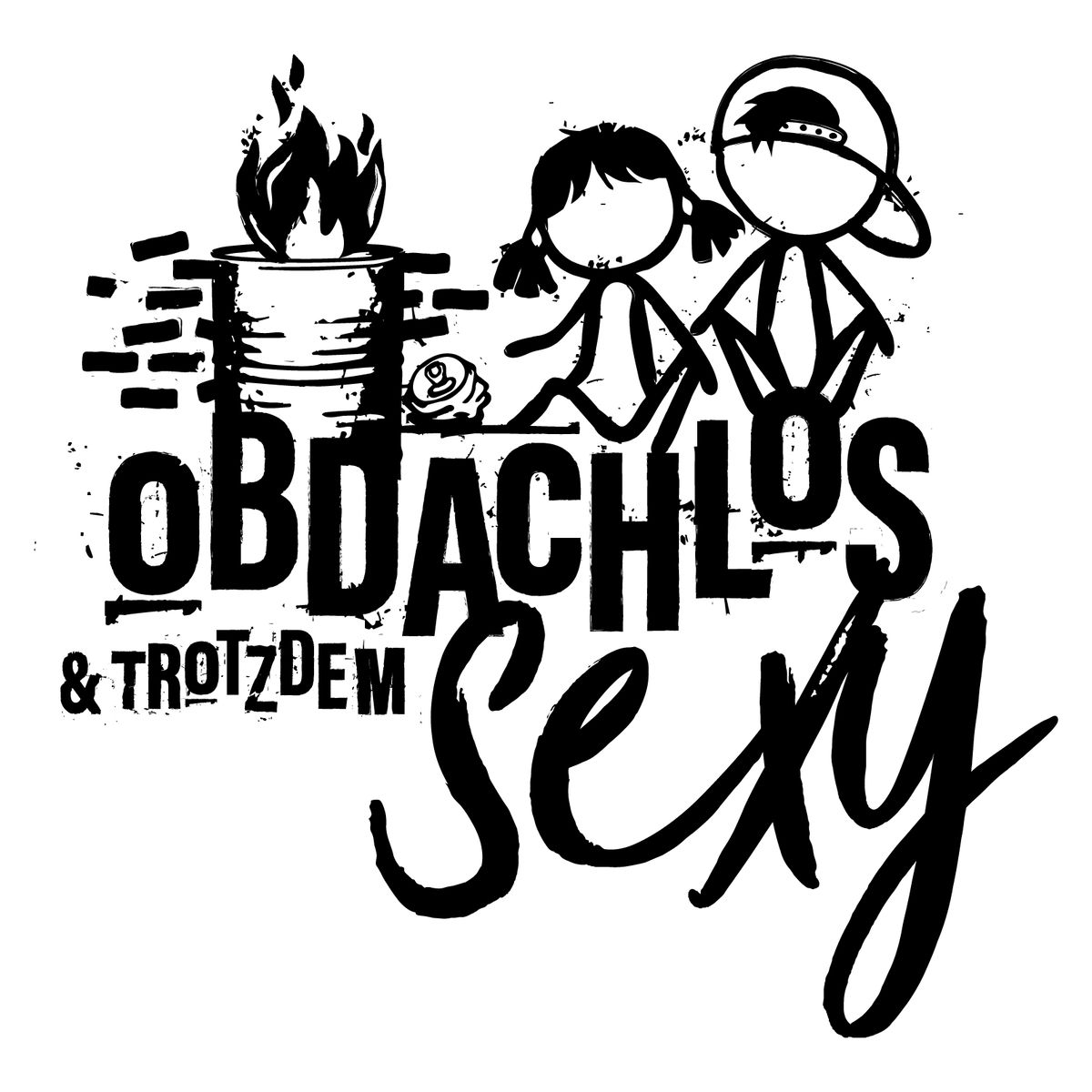 Show cover of Obdachlos & trotzdem sexy