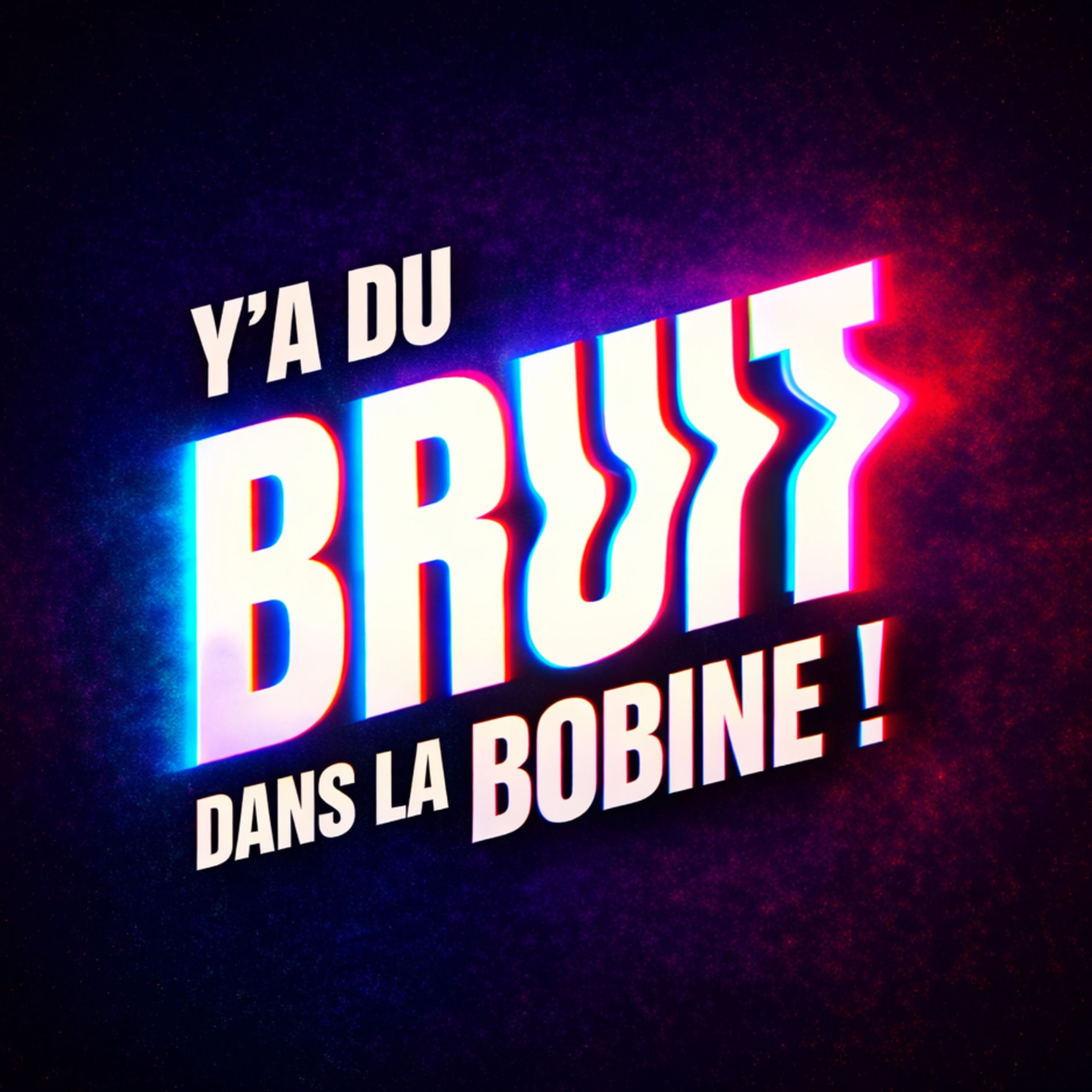 Show cover of Y’a du bruit dans la bobine