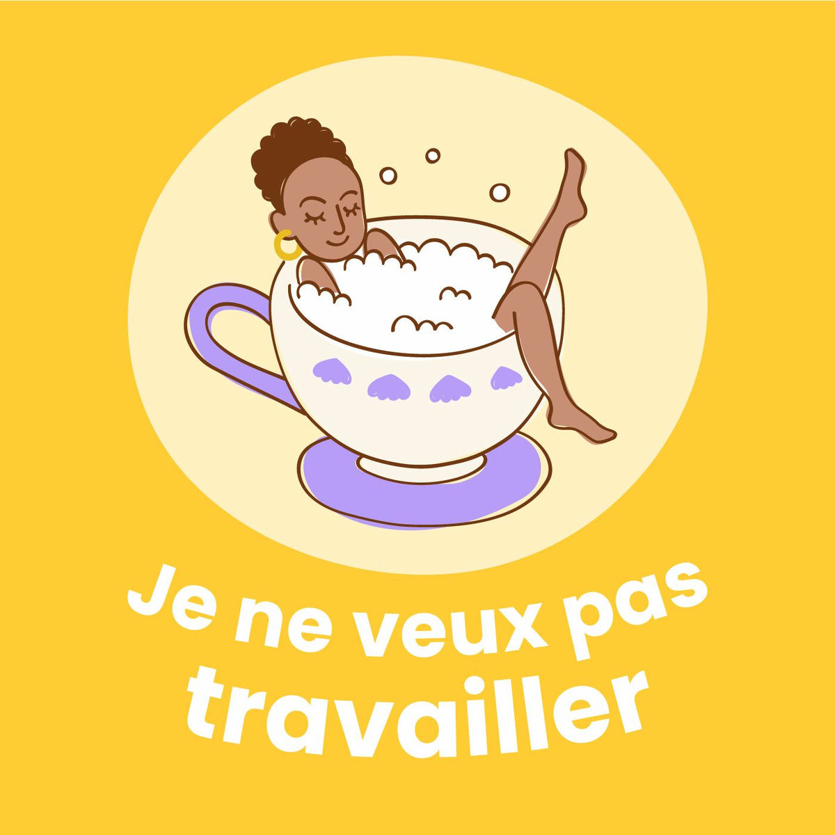 Show cover of Je ne veux pas travailler