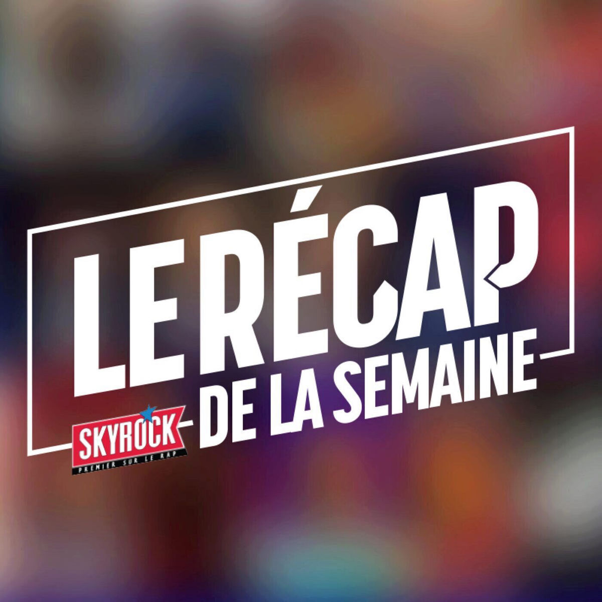 Show cover of Le Récap de la Semaine