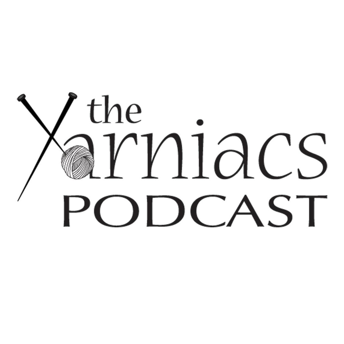 Show cover of The Yarniacs: A Knitting Podcast