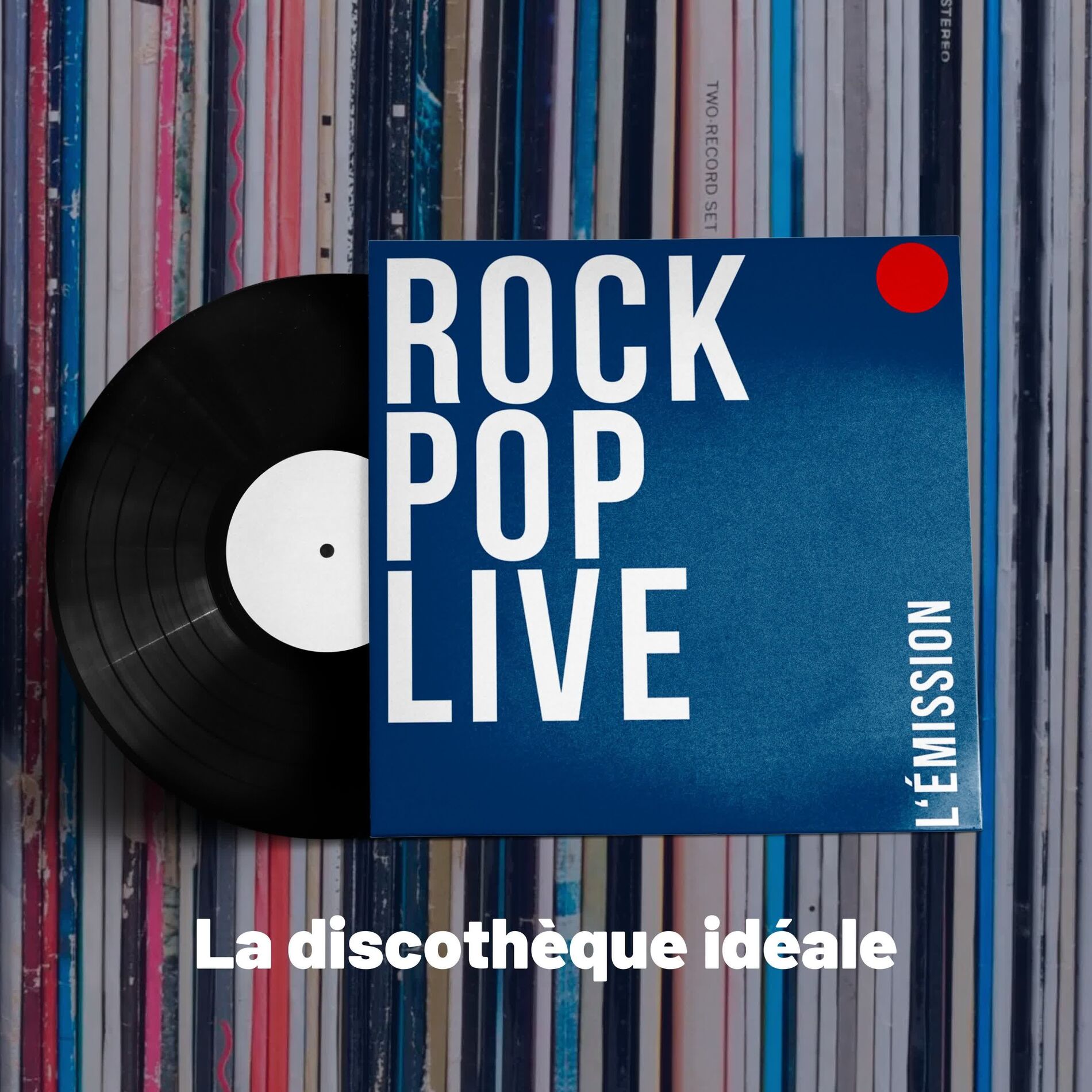 Show cover of La discothèque idéale Rock Pop Live